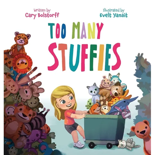 Too Many Stuffies - Hardcover