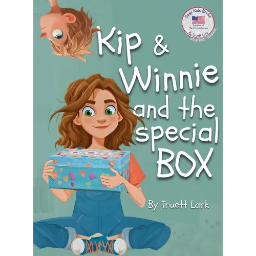 Kip & Winnie and the special BOX: A Story About Your Right to Be Secure - Hardcover