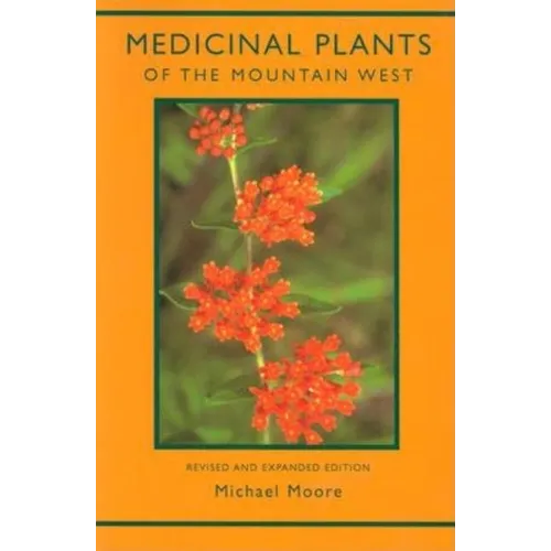 Medicinal Plants of the Mountain West - Paperback