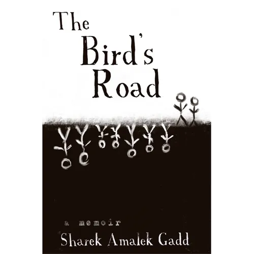 The Bird's Road: The Interrogation of Sharek Amalek Gadd - Paperback