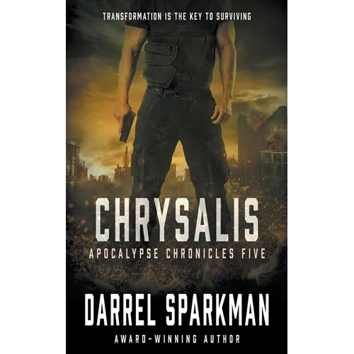 Chrysalis: An Apocalyptic Thriller - Paperback