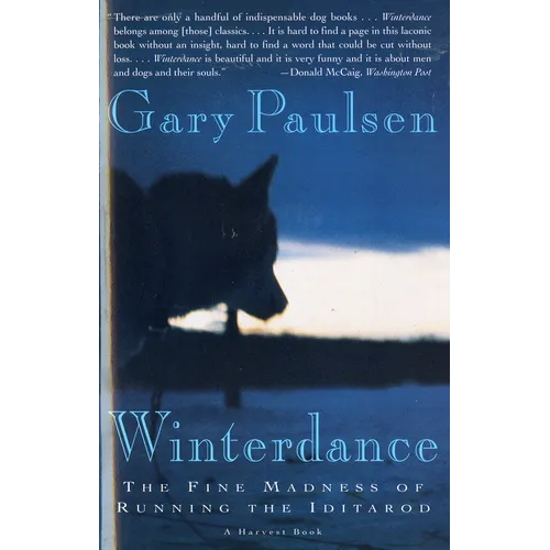 Winterdance: The Fine Madness of Running the Iditarod - Paperback