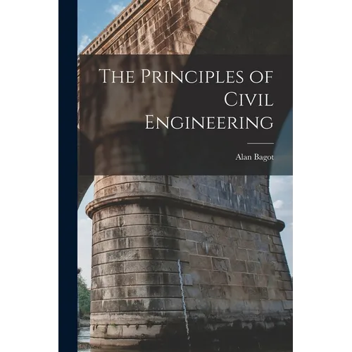 The Principles of Civil Engineering - Paperback