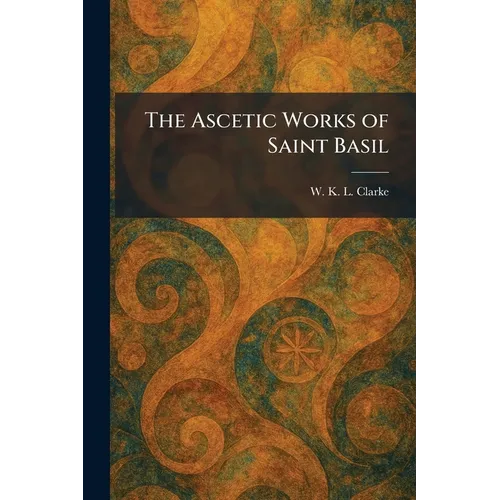 The Ascetic Works of Saint Basil - Paperback