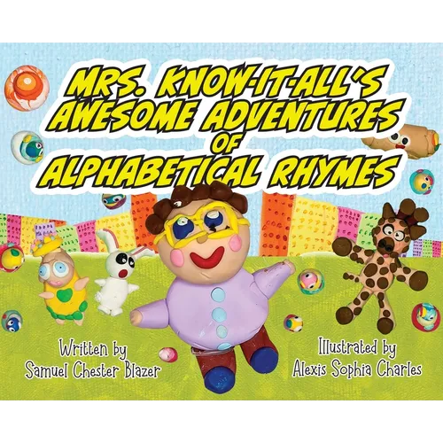 Mrs. Know-It-All's Awesome Adventures of Alphabetical Rhymes - Hardcover