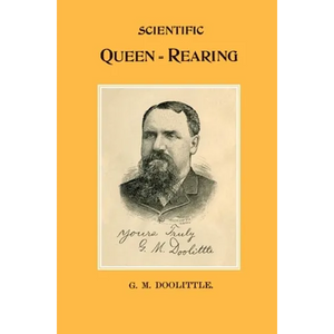 Scientific Queen Rearing - Hardcover