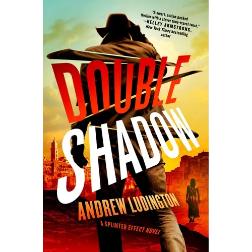 Double Shadow: A Splinter Effect Novel - Hardcover
