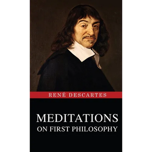 Meditations on First Philosophy - Hardcover