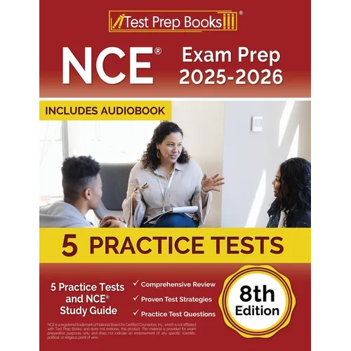 NCE Exam Prep 2025-2026: 5 Practice Tests and NCE Study Guide [8th Edition] - Paperback