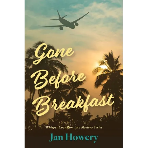 Gone Before Breakfast: When a loved one disappears, you know you're alone. - Paperback