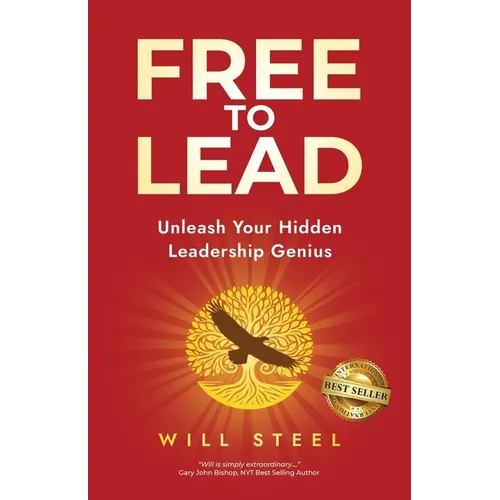 Free To Lead: Unleash Your Hidden Leadership Genius - Paperback