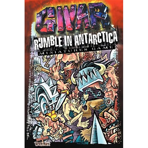 Gwar Rumble in Antarctica: Miniature Game - Paperback