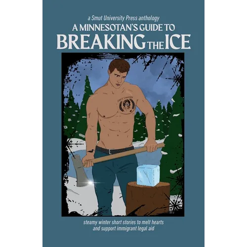 A Minnesotan's Guide to Breaking the Ice - Paperback