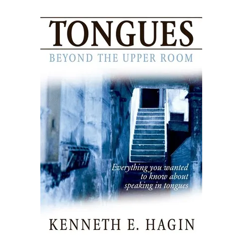Tongues: Beyond the Upper Room - Paperback