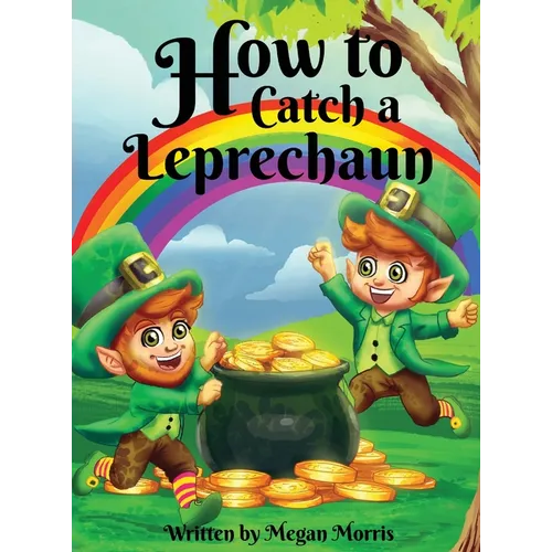 How to Catch a Leprechaun - Hardcover