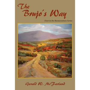 The Brujo's Way: First in the Buenaventura Series - Paperback