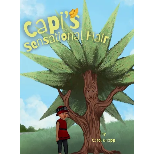 Capi's Sensational Hair - Hardcover
