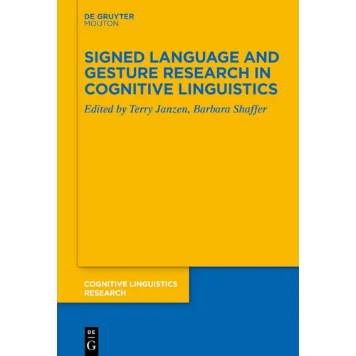 Signed Language and Gesture Research in Cognitive Linguistics - Paperback