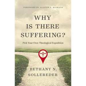 Why Is There Suffering?: Pick Your Own Theological Expedition - Paperback
