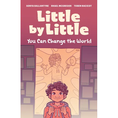 Little by Little: You Can Change the World - Paperback