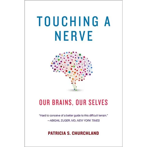 Touching a Nerve: Our Brains, Our Selves - Paperback
