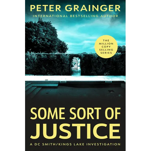 Some Sort of Justice - Hardcover