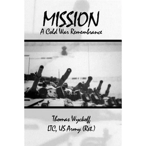 Mission: A Cold War Remembrance - Paperback