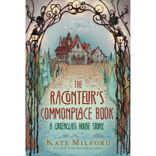 The Raconteur's Commonplace Book: A Greenglass House Story - Paperback