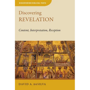 Discovering Revelation: Content, Interpretation, Reception - Paperback
