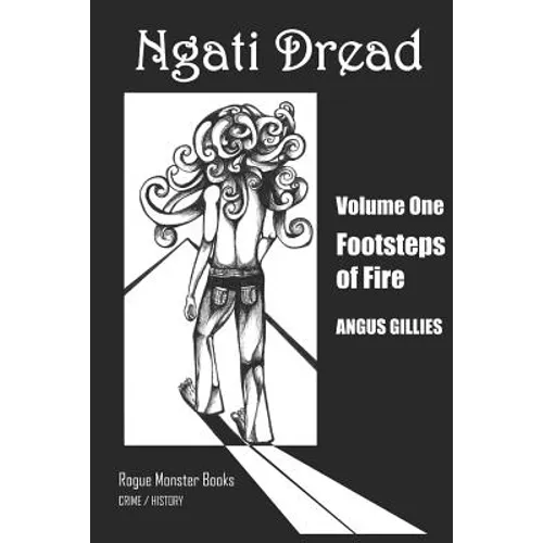 Ngati Dread: Footsteps of Fire - Paperback