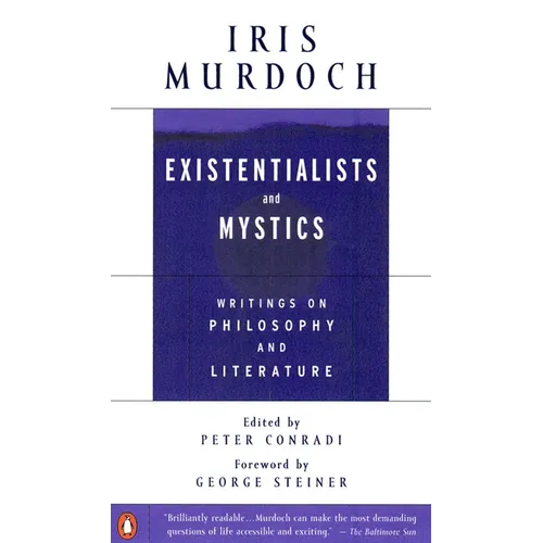 Existentialists and Mystics: Writings on Philosophy and Literature - Paperback