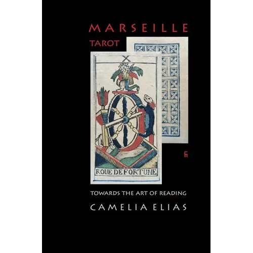 Marseille Tarot: Towards the Art of Reading - Paperback