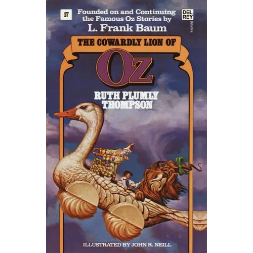 The Cowardly Lion of Oz: The Wonderful Oz Books, #17 - Paperback