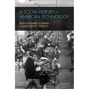 A Social History of American Technology - Paperback