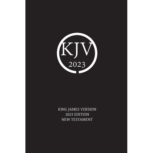 King James Version 2023 Edition New Testament