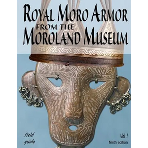 Royal Moro Armor From The Moroland Museum - Paperback
