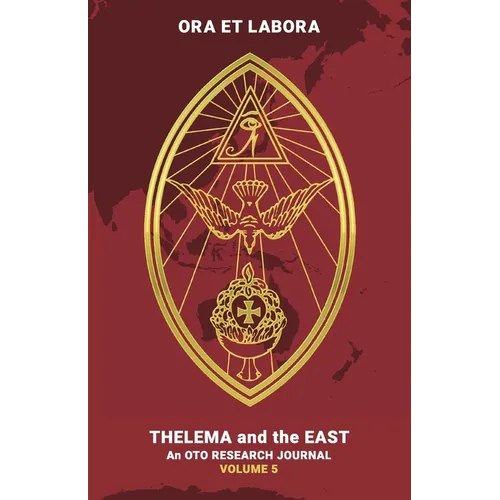 Ora et Labora: An OTO Research Journal: Volume V - Paperback