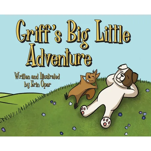 Griff's Big Little Adventure - Hardcover