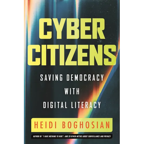 Cyber Citizens: Saving Democracy with Digital Literacy - Hardcover