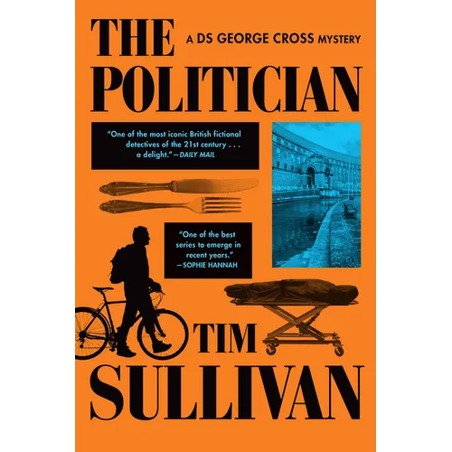 The Politician: A DS George Cross Mystery - Paperback