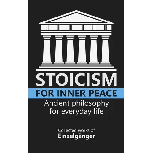 Stoicism for Inner Peace - Paperback