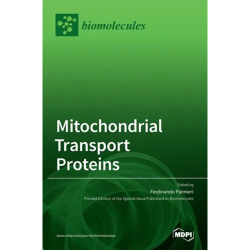Mitochondrial Transport Proteins - Hardcover