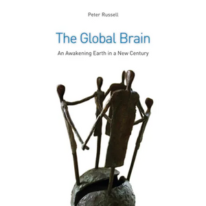 The Global Brain: The Awakening Earth in a New Century - Paperback