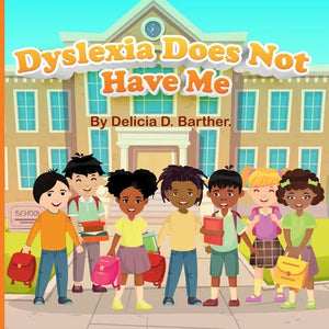 Dyslexia Does Not Have Me - Paperback