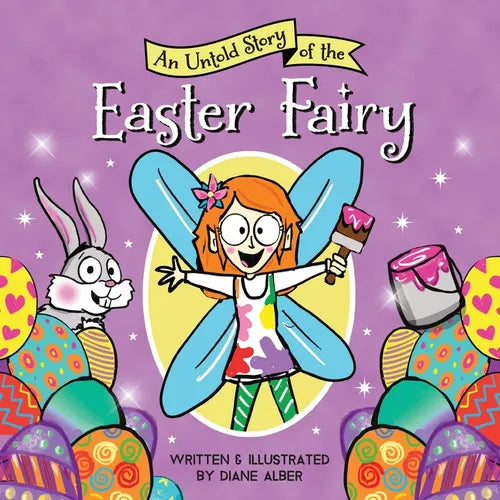 An Untold Story of the Easter Fairy - Hardcover