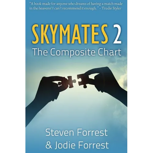 Skymates II: The Composite Chart - Paperback