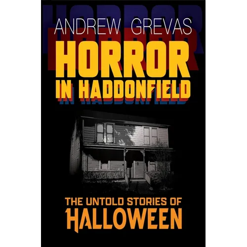 Horror in Haddonfield: Halloween's Untold Stories - Paperback