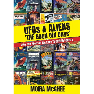 UFOS & Aliens: 'The Good Old Days' - Paperback