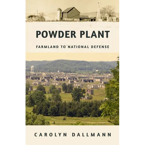 Powder Plant: Farmland to National Defense - Paperback