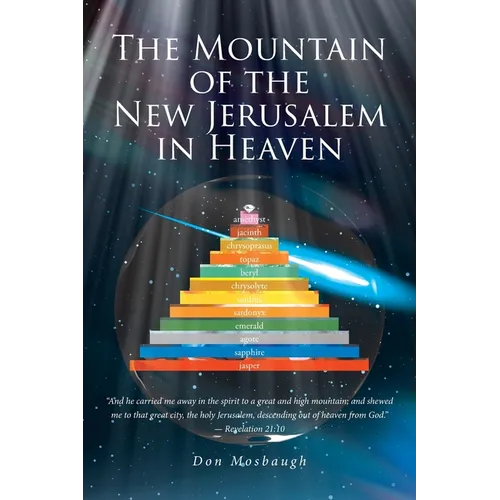 The Mountain of the New Jerusalem in Heaven - Paperback